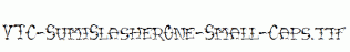 VTC-SumiSlasherOne-Small-Caps.ttf