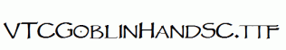 VTCGoblinHandSC.ttf