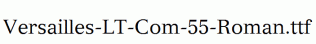 Versailles-LT-Com-55-Roman.ttf