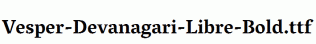 Vesper-Devanagari-Libre-Bold.ttf