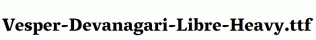 Vesper-Devanagari-Libre-Heavy.ttf