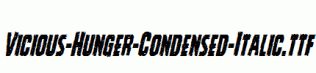 Vicious-Hunger-Condensed-Italic.ttf
