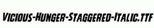 Vicious-Hunger-Staggered-Italic.ttf