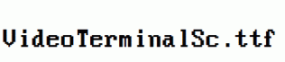 VideoTerminalSc.ttf