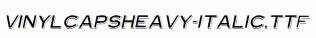 VinylCapsHeavy-Italic.ttf
