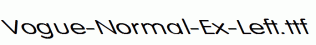 Vogue-Normal-Ex-Left.ttf