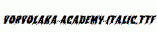 Vorvolaka-Academy-Italic.ttf