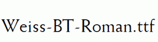 Weiss-BT-Roman.ttf