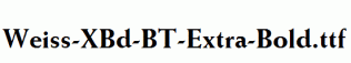 Weiss-XBd-BT-Extra-Bold.ttf