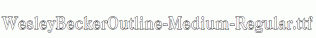WesleyBeckerOutline-Medium-Regular.ttf