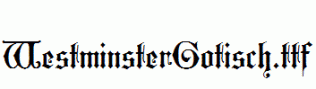 WestminsterGotisch.ttf
