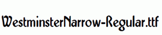 WestminsterNarrow-Regular.ttf