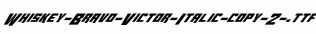 Whiskey-Bravo-Victor-Italic-copy-2-.ttf