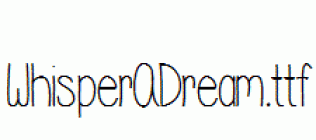 WhisperADream.ttf