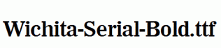 Wichita-Serial-Bold.ttf