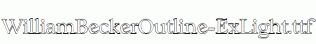 WilliamBeckerOutline-ExLight.ttf