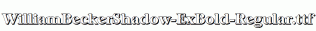 WilliamBeckerShadow-ExBold-Regular.ttf