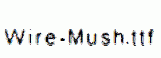 Wire-Mush.ttf