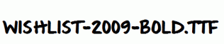 Wishlist-2009-Bold.ttf