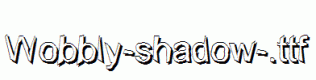 Wobbly-shadow-.ttf