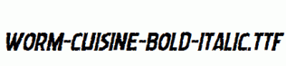 Worm-Cuisine-Bold-Italic.ttf