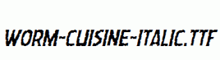 Worm-Cuisine-Italic.ttf
