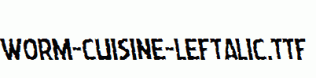 Worm-Cuisine-Leftalic.ttf
