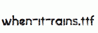 when-it-rains.ttf