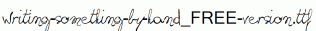 writing-something-by-hand_FREE-version.ttf