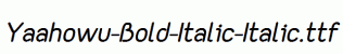 Yaahowu-Bold-Italic-Italic.ttf