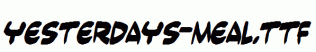 Yesterdays-meal.ttf