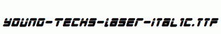 Young-Techs-Laser-Italic.ttf