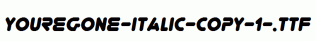 YoureGone-Italic-copy-1-.ttf