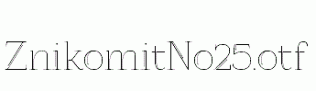ZnikomitNo25.otf