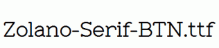 Zolano-Serif-BTN.ttf