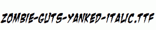 Zombie-Guts-Yanked-Italic.ttf