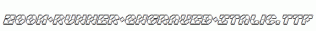 Zoom-Runner-Engraved-Italic.ttf