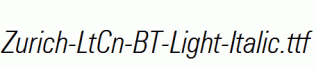 Zurich-LtCn-BT-Light-Italic.ttf